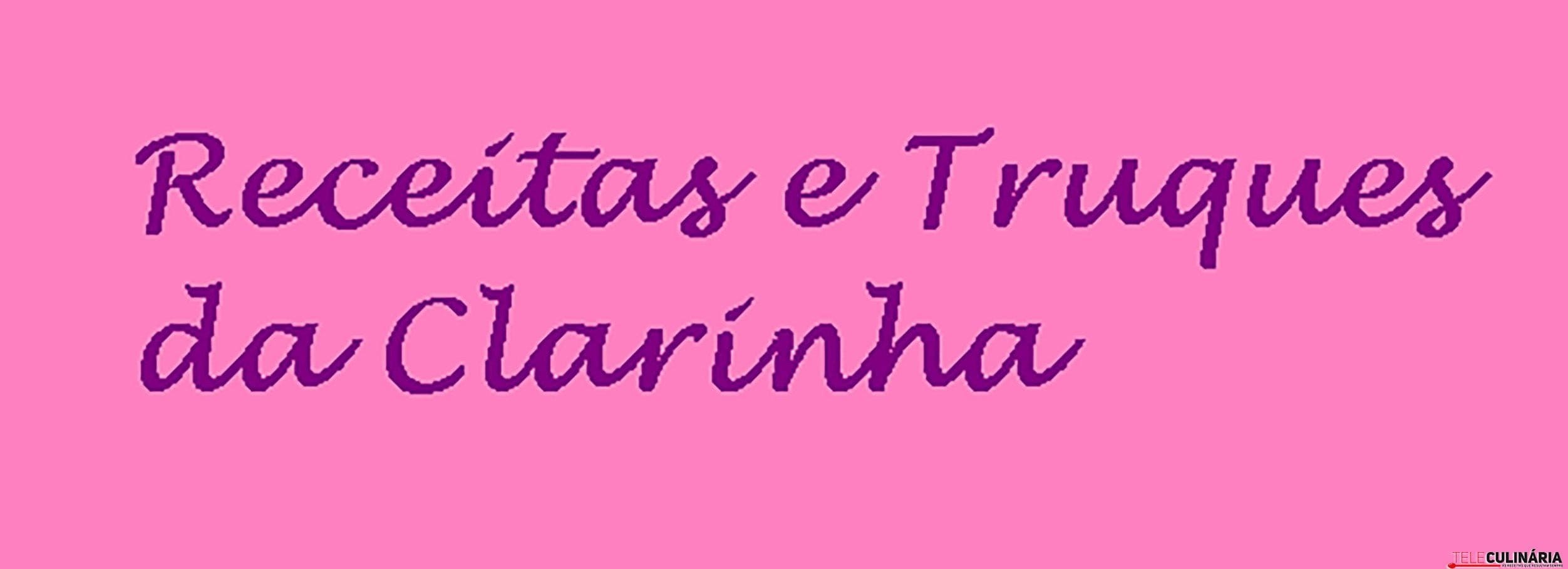 receitas e truques da clarinha