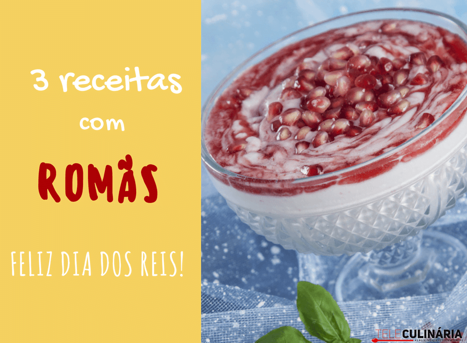 3 receitas com romãs – Dia dos Reis