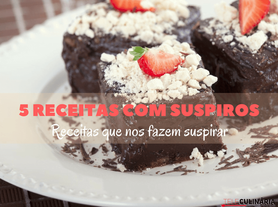 5 receitas com suspiros