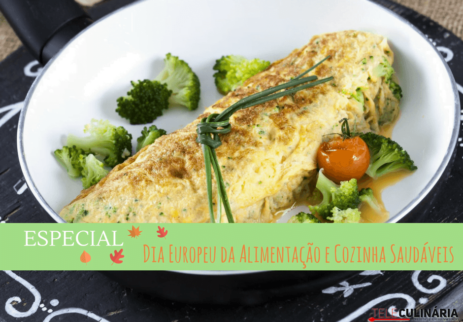 Especial Dia Europeu da Alimentação e Cozinha Saudáveis