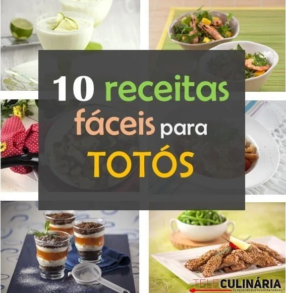10 receitas fáceis para Totós