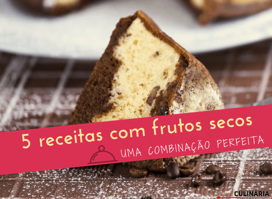 5 receitas com frutos secos