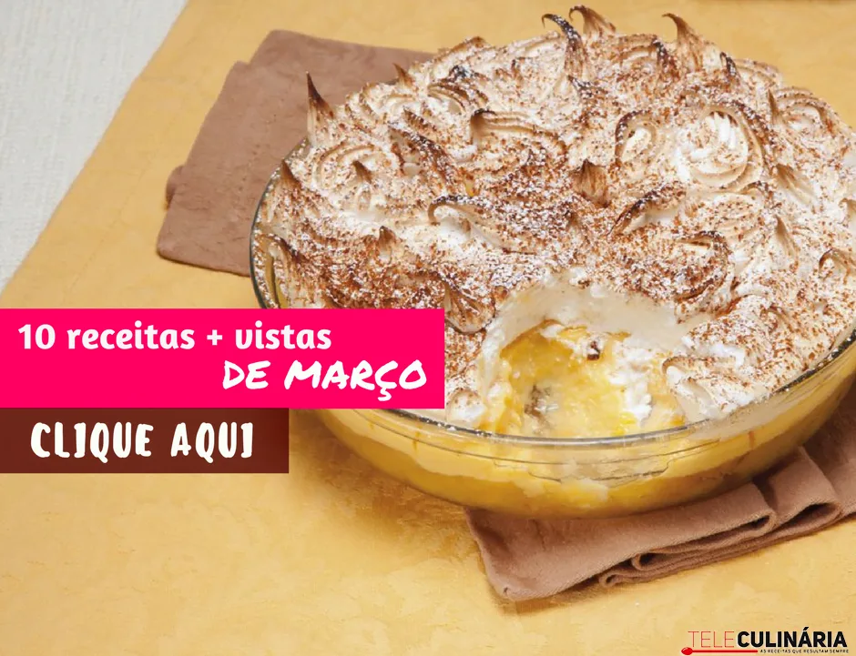 10 receitas mais vistas de Março