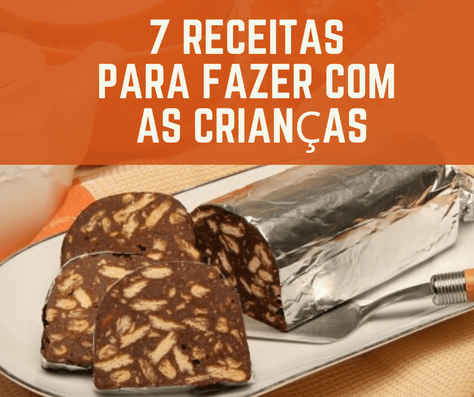 7 Receitas para fazer com as crianças