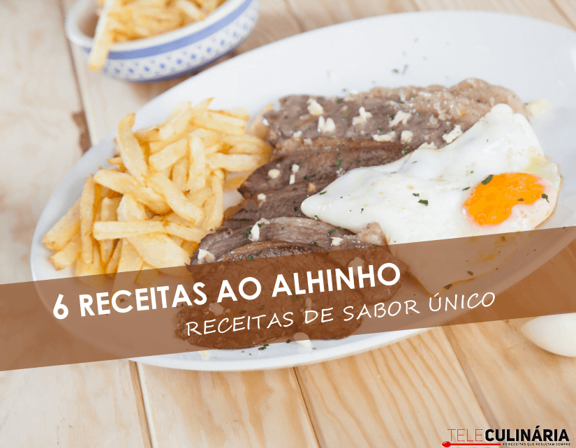 6 receitas ao alhinho