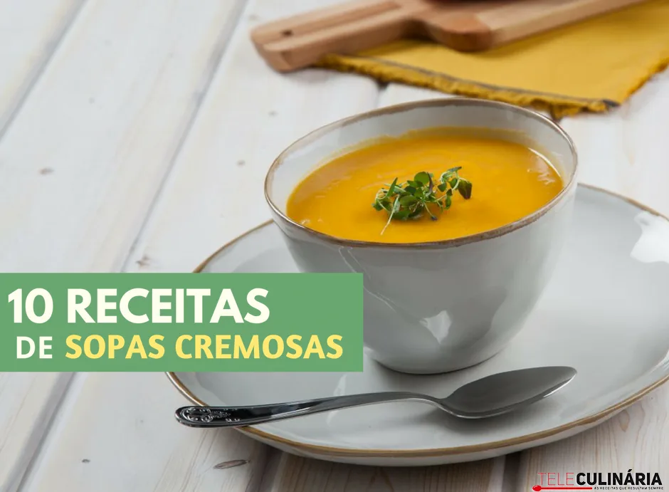 10 receitas de sopas cremosas