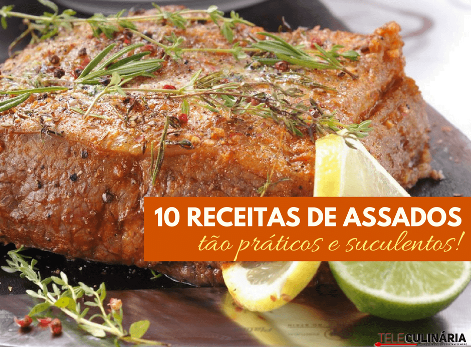 Assados: tão práticos e suculentos!