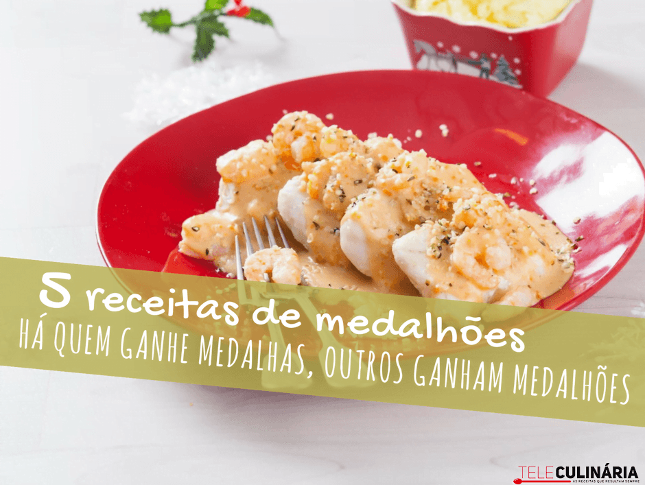 5 receitas de medalhões