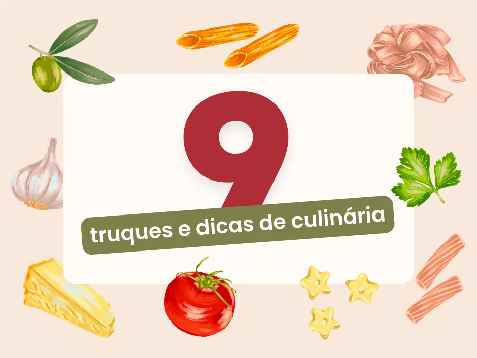 9 truques e dicas