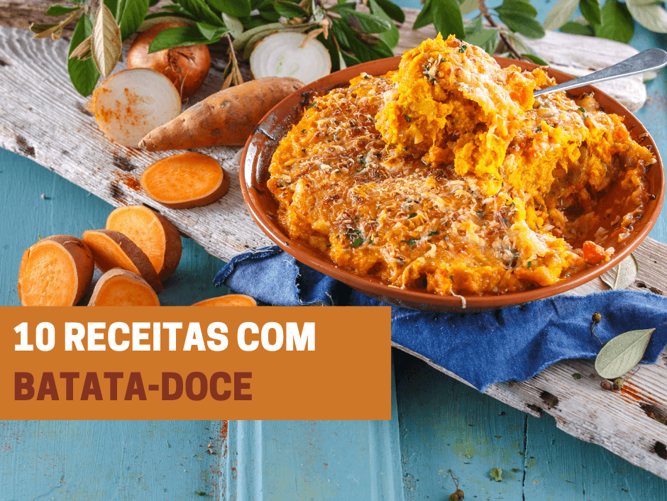 10 receitas com batata-doce
