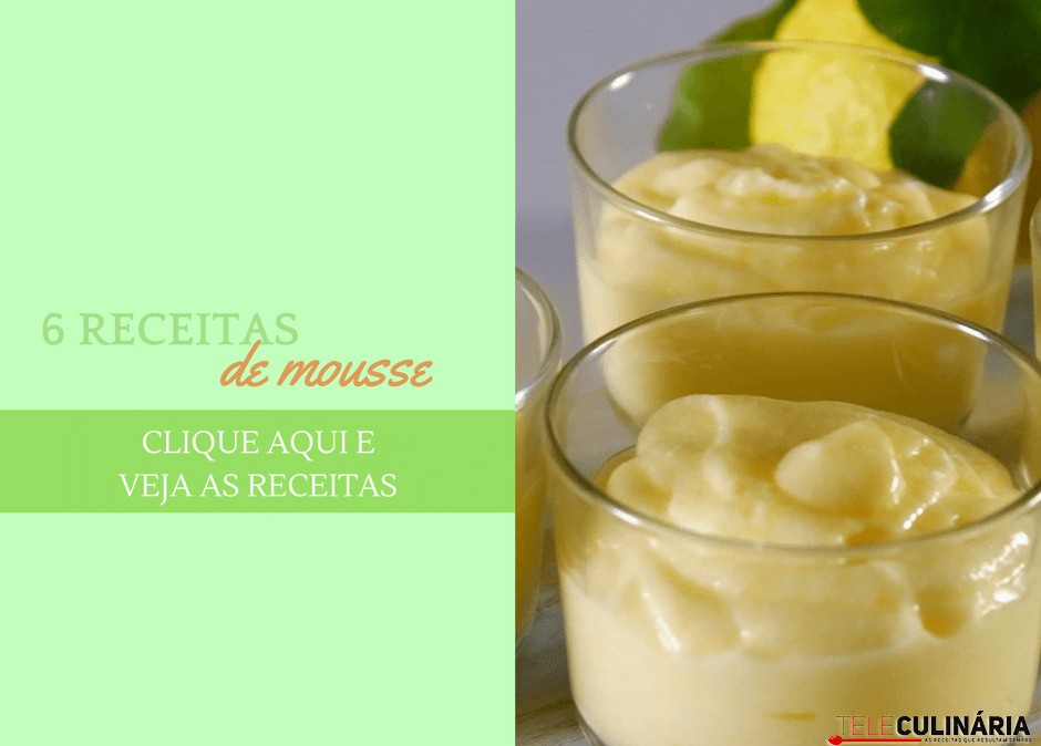 6 receitas de mousse